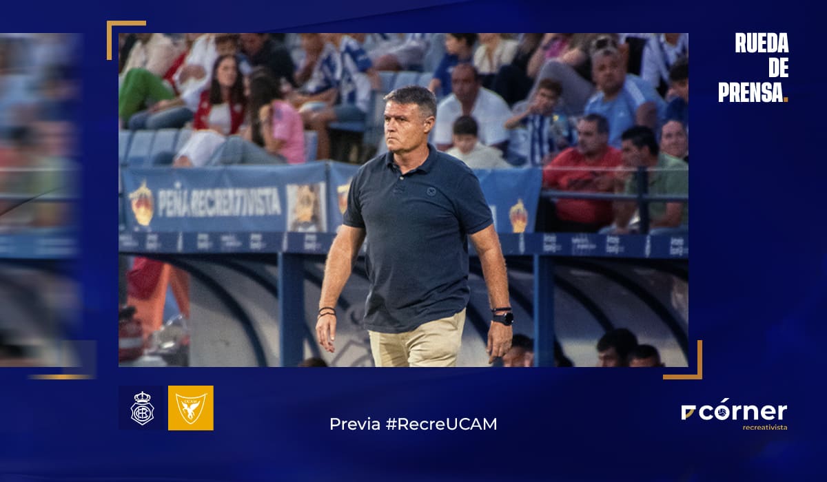 RDP de Pedro Morilla previa al Recre-UCAM del sábado.
